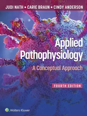 Test bank for Applied Pathophysiology: A Conceptual Approach 4th Edition