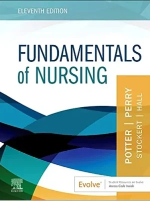 Test Bank for Fundamentals of Nursing, 11th Edition by Patricia A. Potter, Anne Griffin Perry, Patricia Stockert and Amy Hall