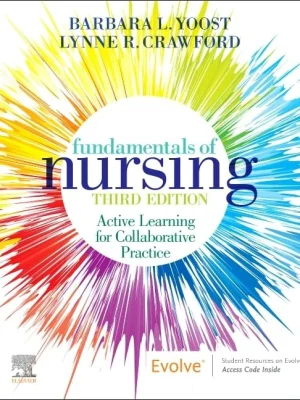 Test bank for Fundamentals of Nursing: Active Learning for Collaborative Practice, 3rd Edition