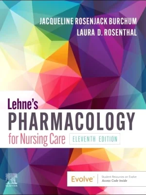 Test bank for Lehne’s Pharmacology for Nursing Care, 11th Edition by Jacqueline Rosenjack Burchum and Laura D. Rosenthal