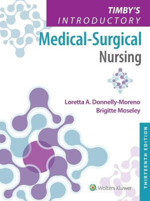 Test bank for Timby’s Introductory Medical-Surgical Nursing, 13th Edition