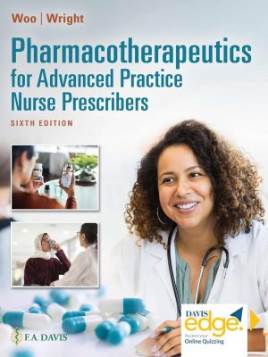 Test Bank for Pharmacotherapeutics for Advanced Practice Nurse Prescribers, 6th Edition