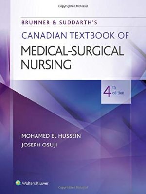 Test Bank for Brunner & Suddarth's Canadian Textbook of Medical-Surgical Nursing 4th Edition