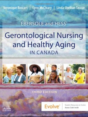 Test Bank for Ebersole and Hess' Gerontological Nursing & Healthy Aging in Canada, 3rd Edition