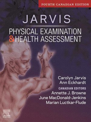 Test Bank for Physical Examination and Health Assessment - Canadian, 4th Edition