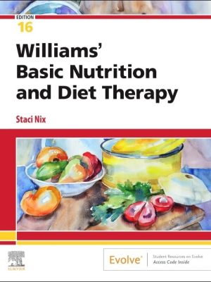 Test Bank for Williams' Basic Nutrition and Diet Therapy, 16th Edition