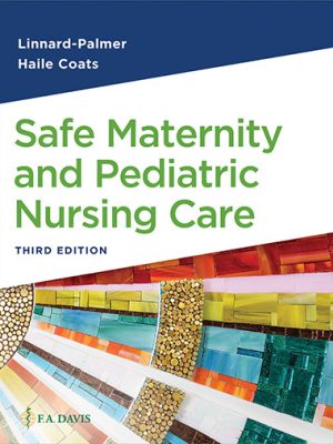 Test Bank Safe Maternity & Pediatric Nursing Care 3rd Edition